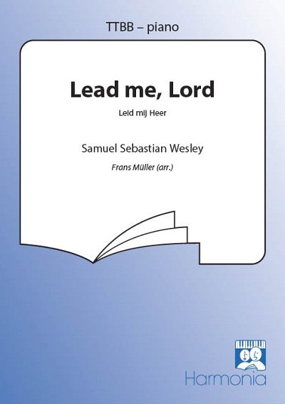 S.S. Wesley: Lead me, Lord / Leid mij Heer, Mch4Klav (Part.)