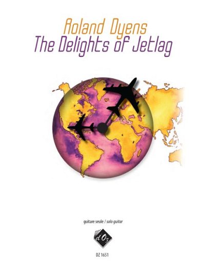 R. Dyens: The Delights of Jetlag