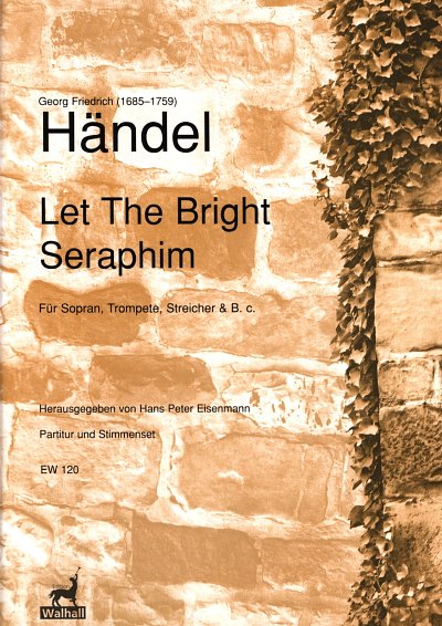 G.F. Händel: Let The Bright Seraphim, GesSTrpStrBc (Pa+St)