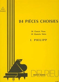I. Philipp: Pièces choisies (24), Klav