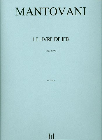 B. Mantovani: Le Livre de Jeb, Klav
