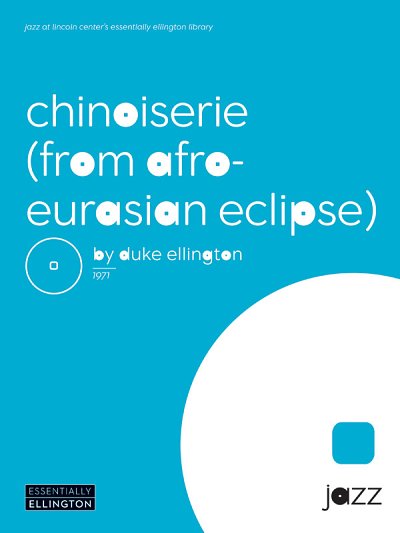 D. Ellington: Chinoiserie (from Afro-Euroasian Eclipse)