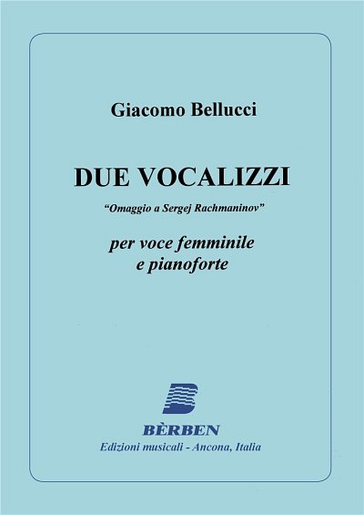 G. Bellucci: 2 Vocalizzi (Part.)