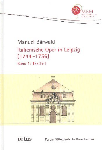 M. Bärwald: Italienische Oper in Leipzig (1744-1756)