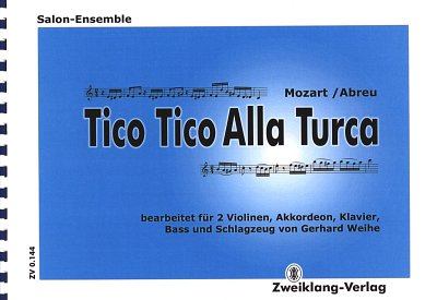 W.A. Mozart: Tico Tico Alla Turca, 2VlAkkKlvBsS (Pa+St)