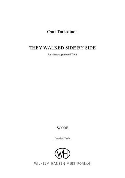 O. Tarkiainen: They Walked Side by Side (Part.)