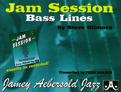 Gilmore Steve: Jam Session - Bass Lines Aebersold 34