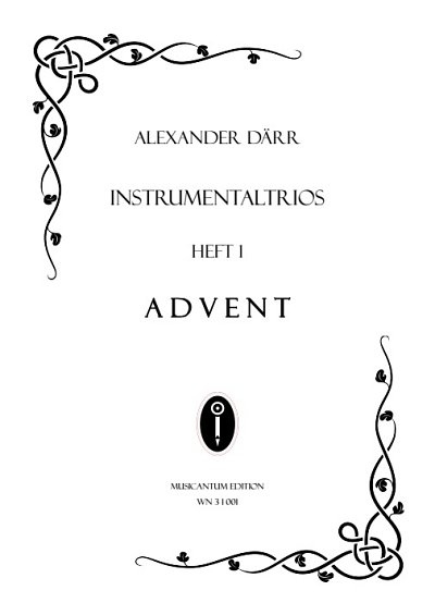 A. Därr: Instrumentaltrios 1 - Advent, MelC+B1Str (Sppa+)