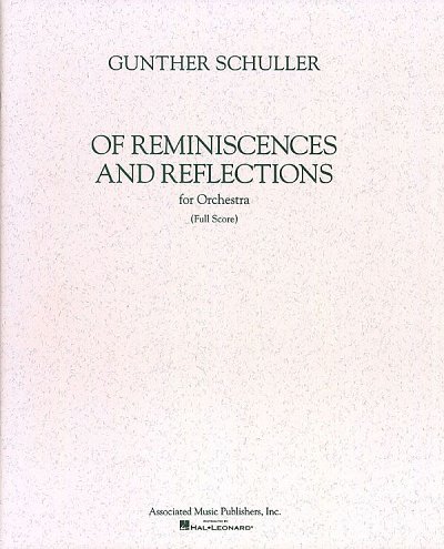 G. Schuller: Of Reminiscences and Reflections, Sinfo (Part.)