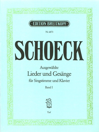 O. Schoeck: Ausgewaehlte Lieder 1