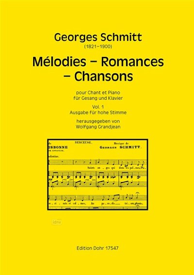G. Schmitt: Melodies - Romances - Chansons Vol. 1 Band 1