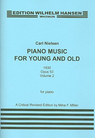 C. Nielsen: Piano Music For Young And Old Op.53 Book 2, Klav
