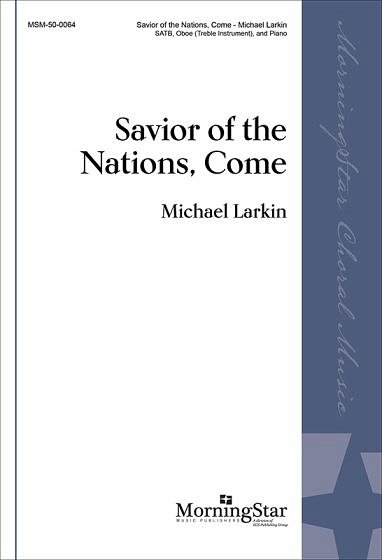 M. Larkin: Savior of the Nations, Come