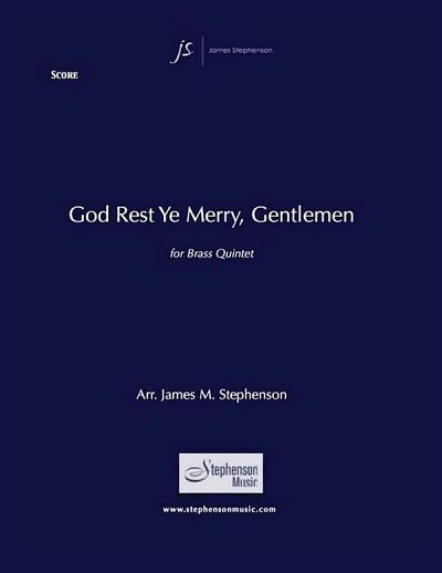 J.M. Stephenson: God Rest Ye Merry, Gentleme, 5Blech (Pa+St)