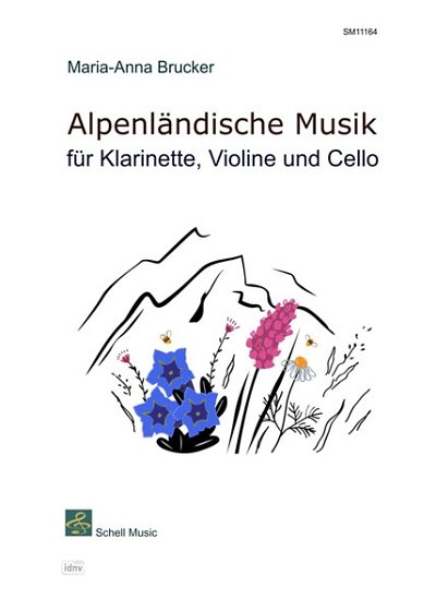 M. Brucker: Alpenländische Musik für Klarinette, Violine, Cello - Ensemble