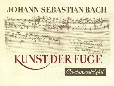 J.S. Bach: Die Kunst der Fuge BWV 1080