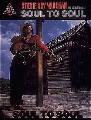 Stevie Ray Vaughan - Soul to Soul, Git