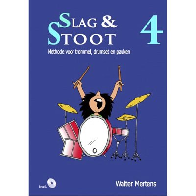 W. Mertens: Slag & Stoot 4, Trm/Drst/Pk (+CD)
