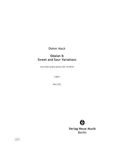 D. Mack: Odalan & Sweet and Sour Variations K, Klav (Klavpa)