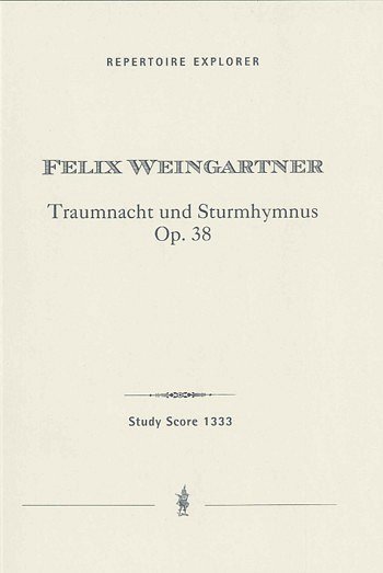 F. Weingartner: Traumnacht und Sturmhymnus o, Gch8Orch (Stp)