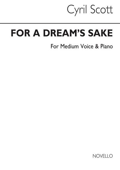 C. Scott: For A Dream's Sake-medium Voice/Piano (K, GesMKlav