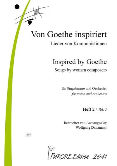Von Goethe inspiriert: Lieder von Komponistinnen Band 2