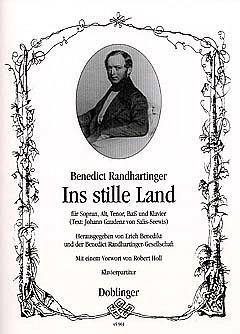 Randhartinger Benedict: Ins Stille Land