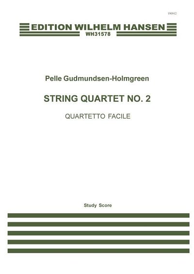 P. Gudmundsen-Holmgr: String Quartet No. 2 , 2VlVaVc (Part.)