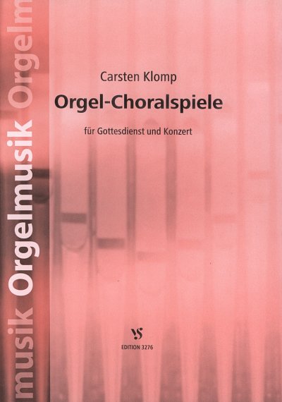 C. Klomp: Orgel-Choralspiele, Org