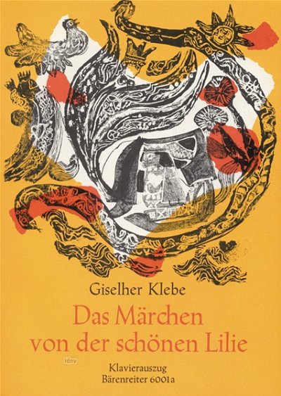 G. Klebe: Das Märchen von der schönen Lilie , GsGchOrch (KA)
