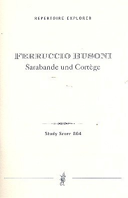F. Busoni: Sarabande und Cortège op. 51, Sinfo