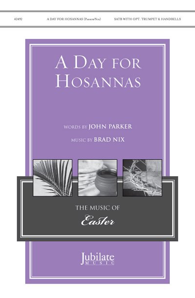 B. Nix: A Day for Hosannas, Gch;Klav (Chpa)