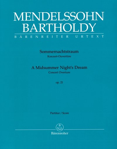 F. Mendelssohn Barth: Sommernachtstraum op. 21, Sinfo (Part)
