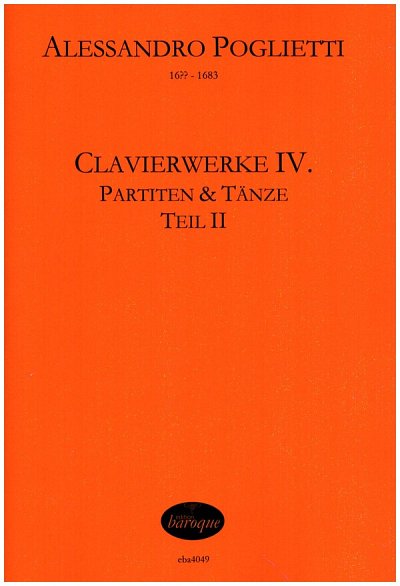 A. Poglietti: Clavierwerke IV - Partiten & Tänze , Cemb/Klav