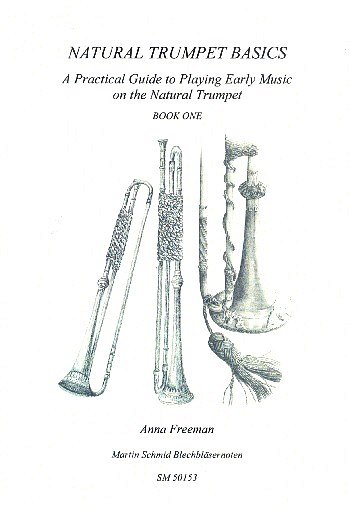 A. Freeman: Natural Trumpet Basics 1, Trp