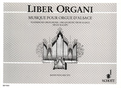 Elsässische Orgelmusik aus vier Jahrhunderten Band 16