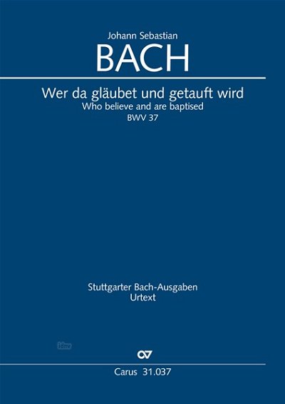 DL: J.S. Bach: Wer da gläubet und getauft wird A-Dur BWV (Pa