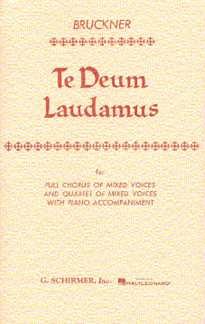 A. Bruckner: Te Deum Laudamus, GchKlav (Chpa)
