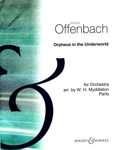 J. Offenbach: Orpheus in the Underworld, Sinfo (KA)