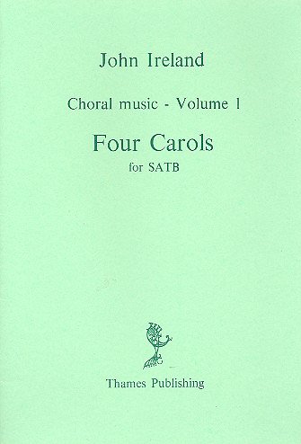 J. Ireland: Choral Music Volume 1 - Four Car, GchKlav (Chpa)