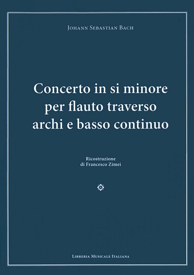 J.S. Bach: Concerto in si minore, FlStroBc