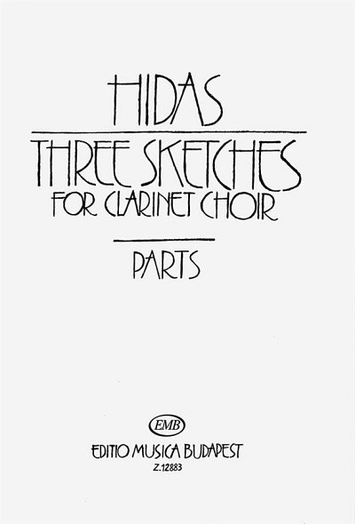 F. Hidas: Three Sketches, Klarch (Stsatz)