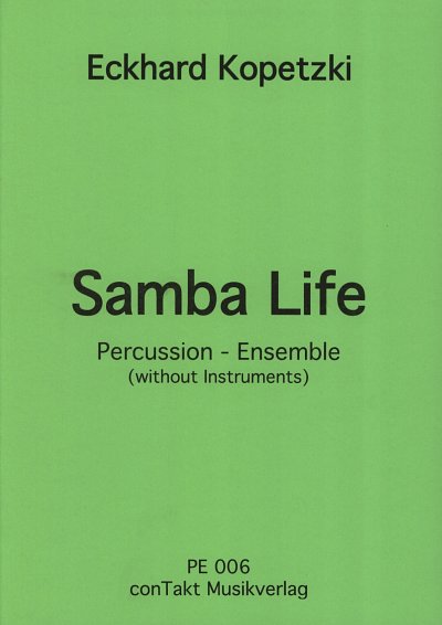 E. Kopetzki: Samba Life, Bodyens (Pa+St)