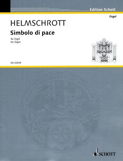 R.M. Helmschrott: Simbolo di pace , Org