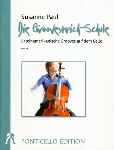 S. Paul: Die Groovestrich-Schule, 1-2 Violoncelli