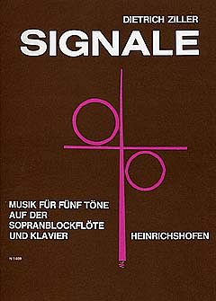 Ziller Dietrich: Signale - Musik Fuer 5 Toene