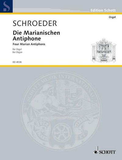 DL: H. Schroeder: Die Marianischen Antiphone, Org