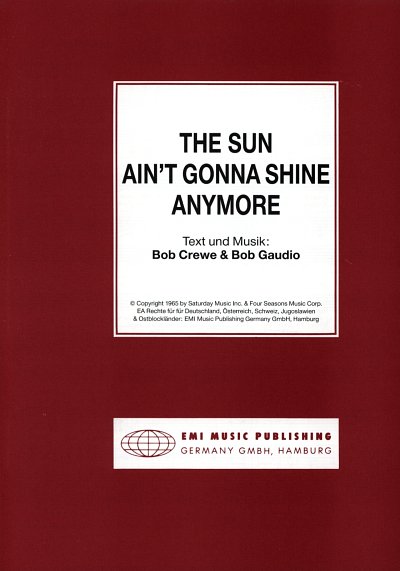 The Sun Ain't Gonna Shine Anymore