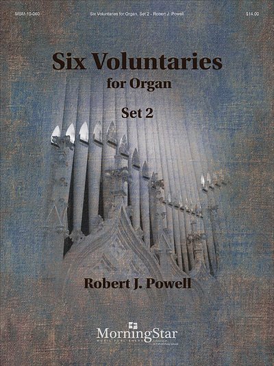 R.J. Powell: Six Voluntaries for Organ, Set 2, Org
