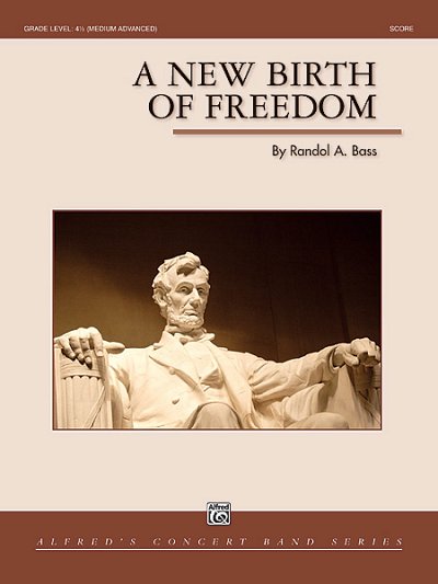 R.A. Bass: A New Birth of Freedom